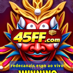 redecanais espn ao vivo